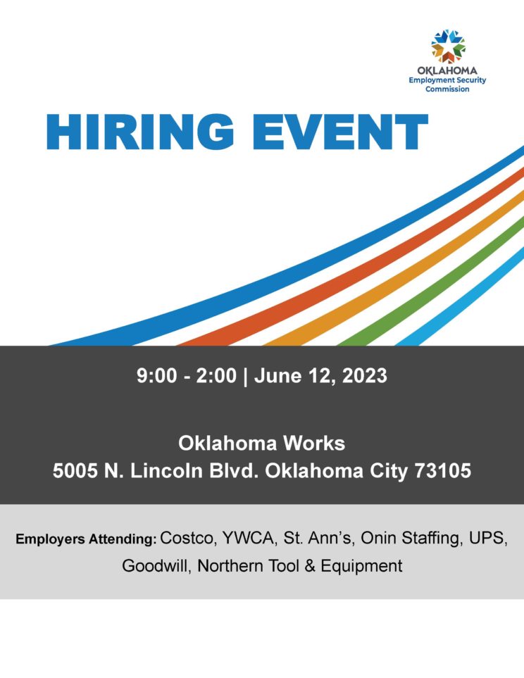 OESC Hiring Event. 9:00 - 2:00. .June 12, 2023. Oklahoma Works, 5005 N Lincoln Blvd, Oklahoma City, 73105. Employers Attending: Costco, YWCA, St. Ann's Onin Staffing, UPS, Goodwill, Northern Tool & Equipment.